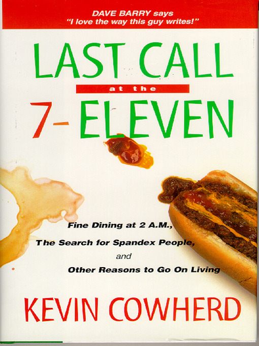 Title details for Last Call at the 7-Eleven by Kevin Cowherd - Available